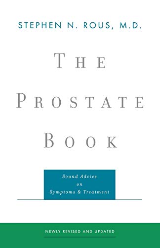 Stock image for The Prostate Book: Sound Advice on Symptoms and Treatment for sale by SecondSale