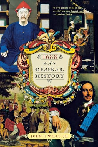 1688: A Global History - Wills Jr. Ph.D., John E.