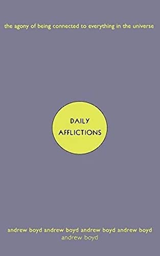 9780393322811: Daily Afflictions:: The Agony of Being Connected to Everything in the Universe