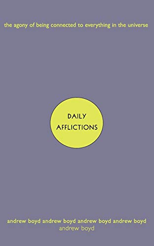9780393322811: Daily Afflictions: The Agony of Being Connected to Everything in the Universe