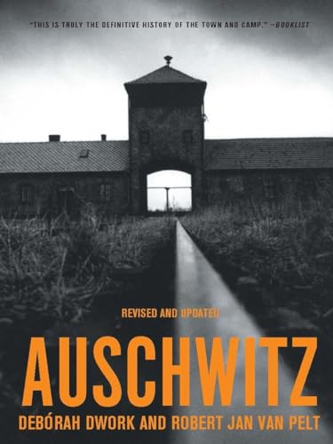 Auschwitz (9780393322910) by Dwork, DebÃ³rah; Van Pelt, Robert Jan