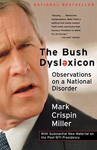 Beispielbild fr The Bush Dyslexicon: Observations on a National Disorder zum Verkauf von SecondSale