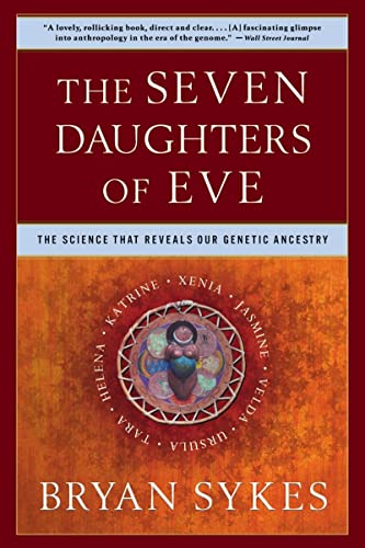 9780393323146: The Seven Daughters of Eve: The Science That Reveals Our Genetic Ancestry