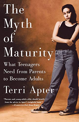 Stock image for The Myth of Maturity What Teen for sale by SecondSale