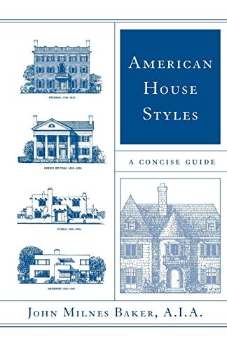 Imagen de archivo de American House Styles: A Concise Guide a la venta por Wonder Book