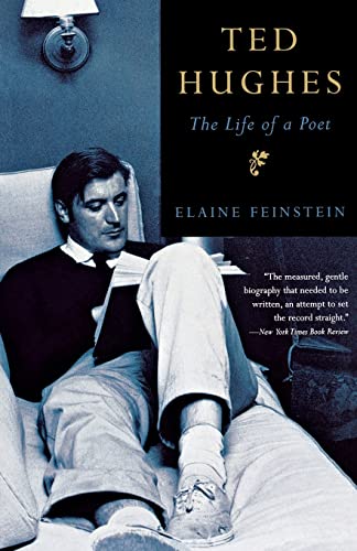 Ted Hughes: The Life of a Poet (9780393323627) by Feinstein, Elaine