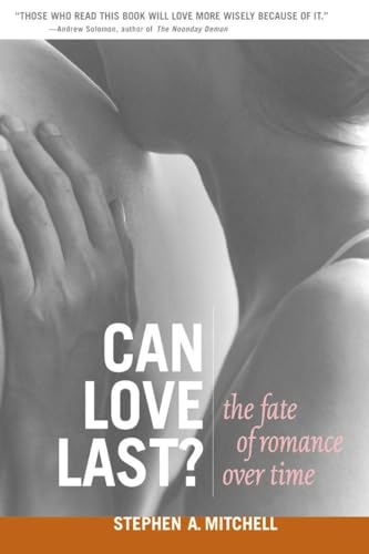 9780393323733: Can Love Last?: The Fate of Romance over Time
