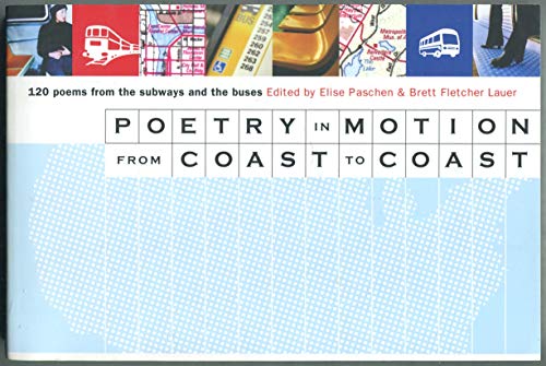 Stock image for Poetry in Motion from Coast to Coast: 120 Poems from the Subways and Buses for sale by Wonder Book