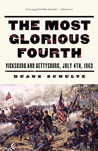 Beispielbild fr The Most Glorious Fourth : Vicksburg and Gettysburg, July 4, 1863 (Vicksburg and Gettysburg, July 4th, 1863) zum Verkauf von Better World Books