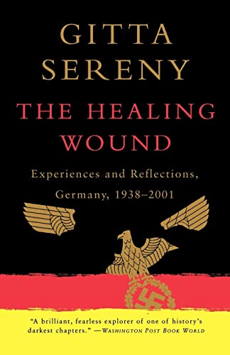 Stock image for The Healing Wound : Experiences and Reflections, Germany, 1938-2001 for sale by Better World Books