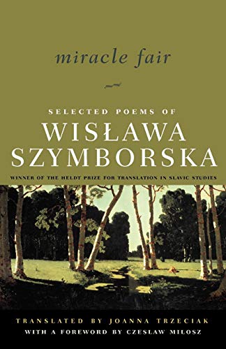Beispielbild für Miracle Fair: Selected Poems of Wislawa Szymborska (Selected Poems of Wislawa Szymborksa) zum Verkauf von WorldofBooks