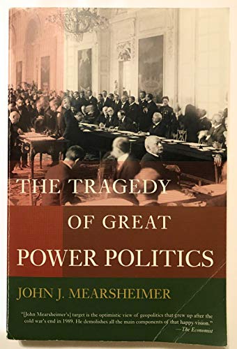 Stock image for The Tragedy of Great Power Politics for sale by Powell's Bookstores Chicago, ABAA