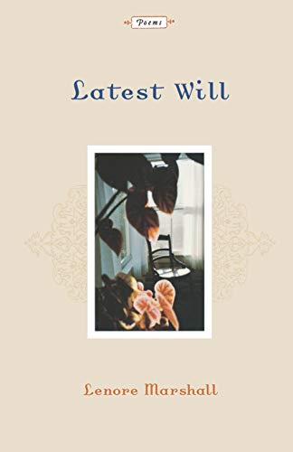 Stock image for Latest Will: Poems for sale by Powell's Bookstores Chicago, ABAA