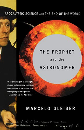Imagen de archivo de The Prophet and the Astronomer: Apocalyptic Science and the End of the World a la venta por SecondSale