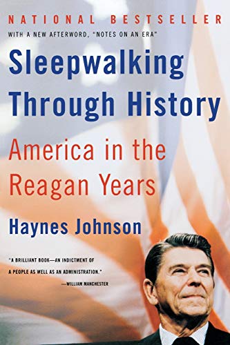Beispielbild fr Sleepwalking Through History : America in the Reagan Years zum Verkauf von Better World Books