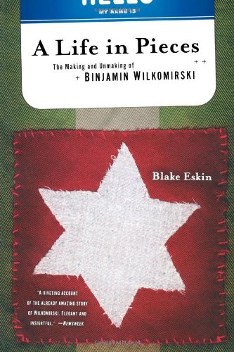 Beispielbild fr A Life in Pieces: The Making and Unmaking of Binjamin Wilkomirski zum Verkauf von ThriftBooks-Dallas