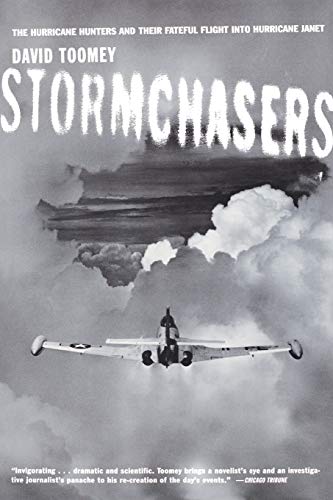 Stock image for Stormchasers: The Hurricane Hunters and Their Fateful Flight into Hurricane Janet for sale by BooksRun