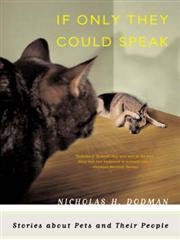 Imagen de archivo de If Only They Could Speak: Stories About Pets and Their People a la venta por boyerbooks