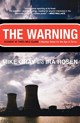 Stock image for The Warning: Accident at Three Mile Island: A Nuclear Omen for the Age of Terror for sale by Rye Berry Books