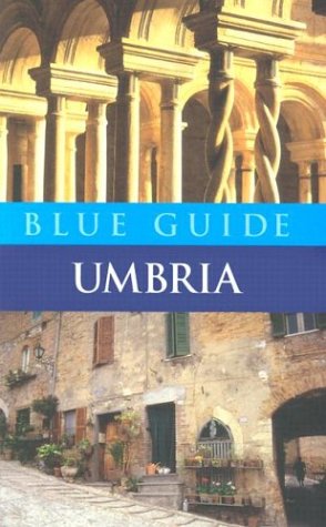 Blue Guide Umbria (Fourth Edition) (Blue Guides) (9780393324747) by Macadam, Alta