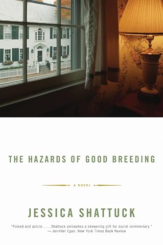 Beispielbild fr The Hazards of Good Breeding: A Novel zum Verkauf von SecondSale