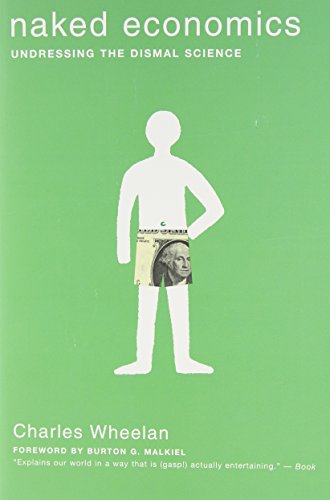 Beispielbild fr Naked Economics Undressing the zum Verkauf von SecondSale