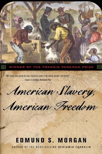 Beispielbild fr American Slavery, American Freedom zum Verkauf von Goodwill Books