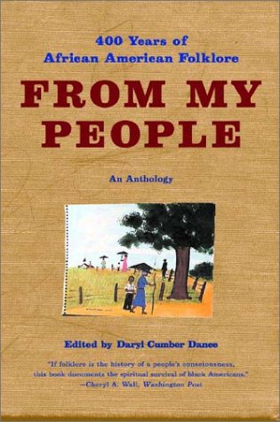 Beispielbild fr From My People: 400 Years of African American Folklore: An Anthology (Norton Paperback) zum Verkauf von Bookmans