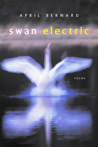 Stock image for Swan Electric: Poems for sale by Bookmans
