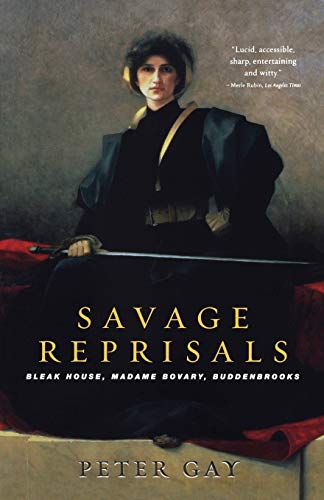 9780393325096: Savage Reprisals: Bleak House, Madame Bovary, Buddenbrooks