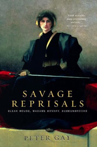 9780393325096: Savage Reprisals: Bleak House, Madame Bovary, Buddenbrooks