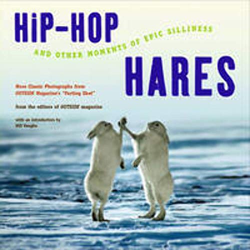 9780393325157: Hip-Hop Hares: And Other Moments of Epic Silliness