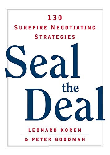 Imagen de archivo de Seal the Deal : 130 Surefire Negotiating Strategies a la venta por Better World Books: West