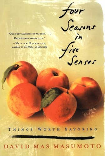 Beispielbild fr Four Seasons in Five Senses: Things Worth Savoring zum Verkauf von BooksRun