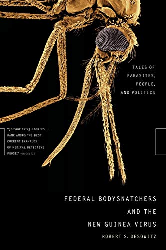 Beispielbild fr Federal Bodysnatchers and the New Guinea Virus : Tales of Parasites, People, and Politics zum Verkauf von Better World Books