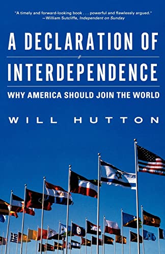 9780393325607: A Declaration of Interdependence: Why America Should Join the World