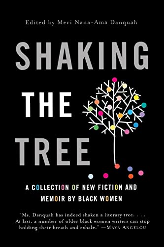 Beispielbild fr Shaking the Tree: A Collection of New Fiction and Memoir by Black Women zum Verkauf von ThriftBooks-Atlanta