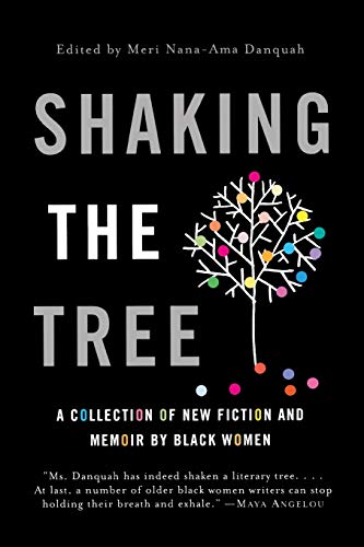 Imagen de archivo de Shaking the Tree: A Collection of New Fiction and Memoir by Black Women a la venta por ThriftBooks-Atlanta