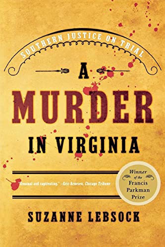 Stock image for A MURDER IN VIRGINIA; SOUTHERN JUSTICE ON TRIAL for sale by Columbia Books, ABAA/ILAB, MWABA