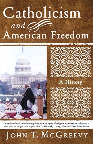 9780393326086: Catholicism and American Freedom: A History