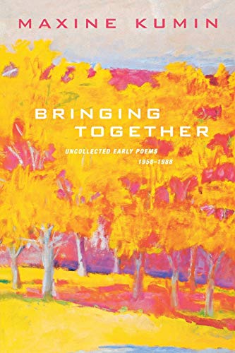 9780393326376: Bringing Together: Uncollected Early Poems 1958-1988: Uncollected Early Poems 1958-1989