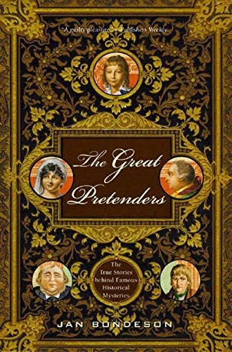 Stock image for The Great Pretenders: The True Stories Behind Famous Historical Mysteries for sale by Wonder Book