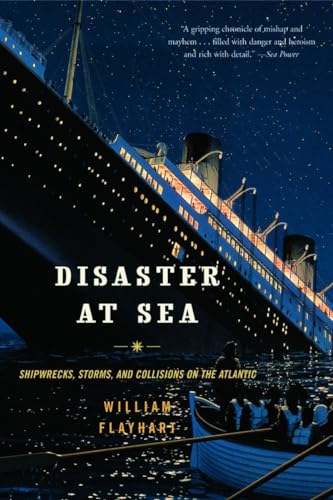 Stock image for Disaster at Sea: Shipwrecks, Storms, and Collisions on the Atlantic for sale by ThriftBooks-Atlanta