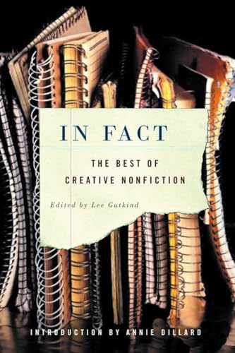 Imagen de archivo de In Fact: The Best of Creative Nonfiction a la venta por Wonder Book