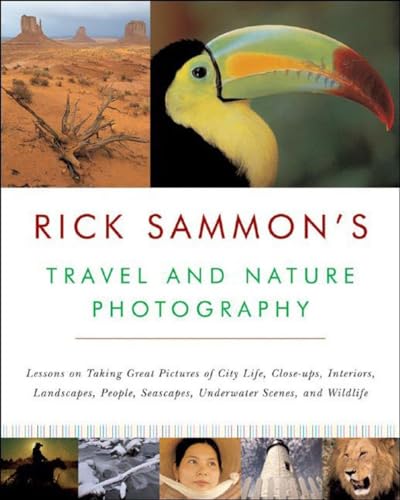 Imagen de archivo de Rick Sammon's Travel and Nature Photography a la venta por Your Online Bookstore