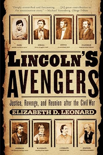 9780393326772: Lincoln's Avengers: Justice, Revenge, and Reunion after the Civil War