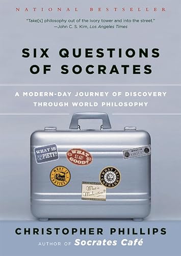 9780393326796: Six Questions of Socrates: A Modern-Day Journey of Discovery through World Philosophy