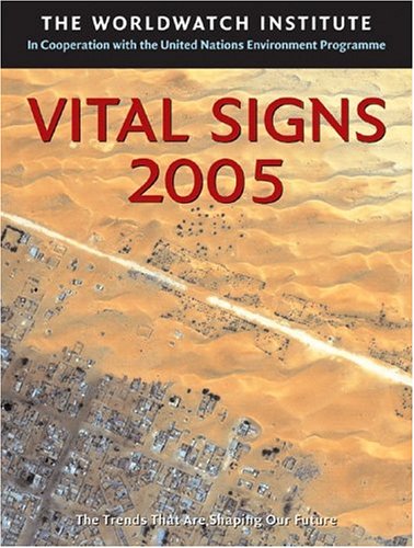 Beispielbild für Vital Signs 2005 (Vital Signs: The Environmental Trends That Are Shaping Our Future) zum Verkauf von medimops