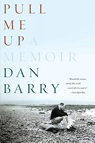 Pull Me Up: A Memoir (9780393326918) by Barry, Dan