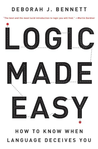 Stock image for Logic Made Easy : How to Know When Language Deceives You for sale by Better World Books